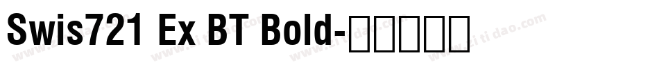 Swis721 Ex BT Bold字体转换